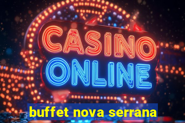 buffet nova serrana